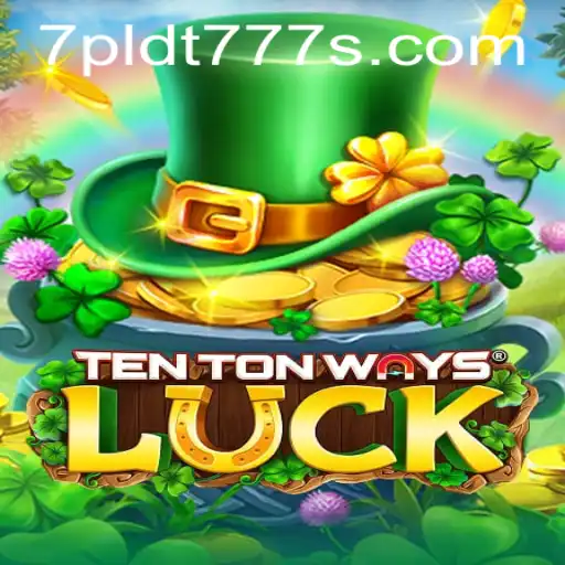 Discover the Exciting World of TenTonWaysLuck and the Intriguing 'pldt 777s'