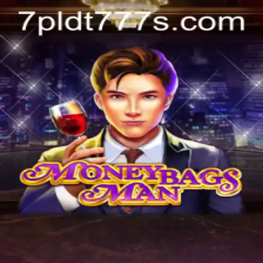 Exploring the Exciting World of MoneybagsMan and the Influence of PLDT 777s